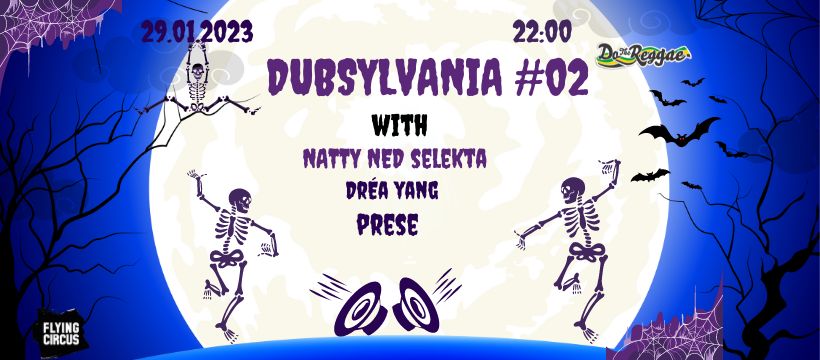 „Dubsylvania #2” în Flying Circus din Cluj-Napoca
